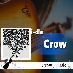 دانلود آهنگ Crow از آیدل I-Dle + متن و ترجمه ریمیکس