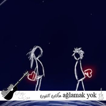 دانلود آهنگ هاکان آلتون ağlamak yok yüreğim با صدای زن و مرد ریمیکس دانلود آهنگ هاکان آلتون ağlamak yok yüreğim با صدای زن و مرد ریمیکس