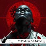 دانلود آهنگ VENOM & SILK از ATP Music (زهر و ابریشم از ATP ریمیکس خارجی) دانلود آهنگ VENOM & SILK از ATP Music (زهر و ابریشم از ATP ریمیکس خارجی)