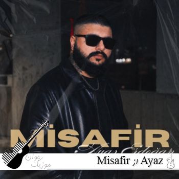 دانلود آهنگ Misafir از Ayaz Erdoğan آیاز اردوغان مسافیر ریمیکس ترکی دانلود آهنگ Misafir از Ayaz Erdoğan آیاز اردوغان مسافیر ریمیکس ترکی